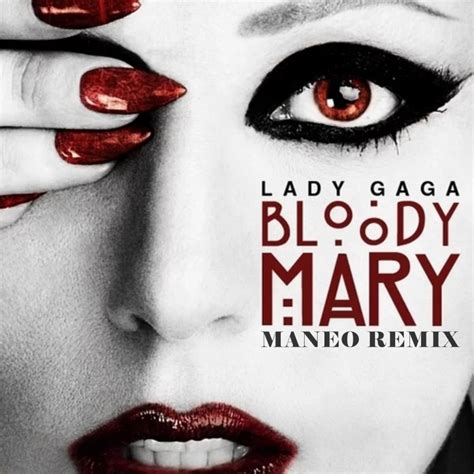 lady gaga - bloody mary remix